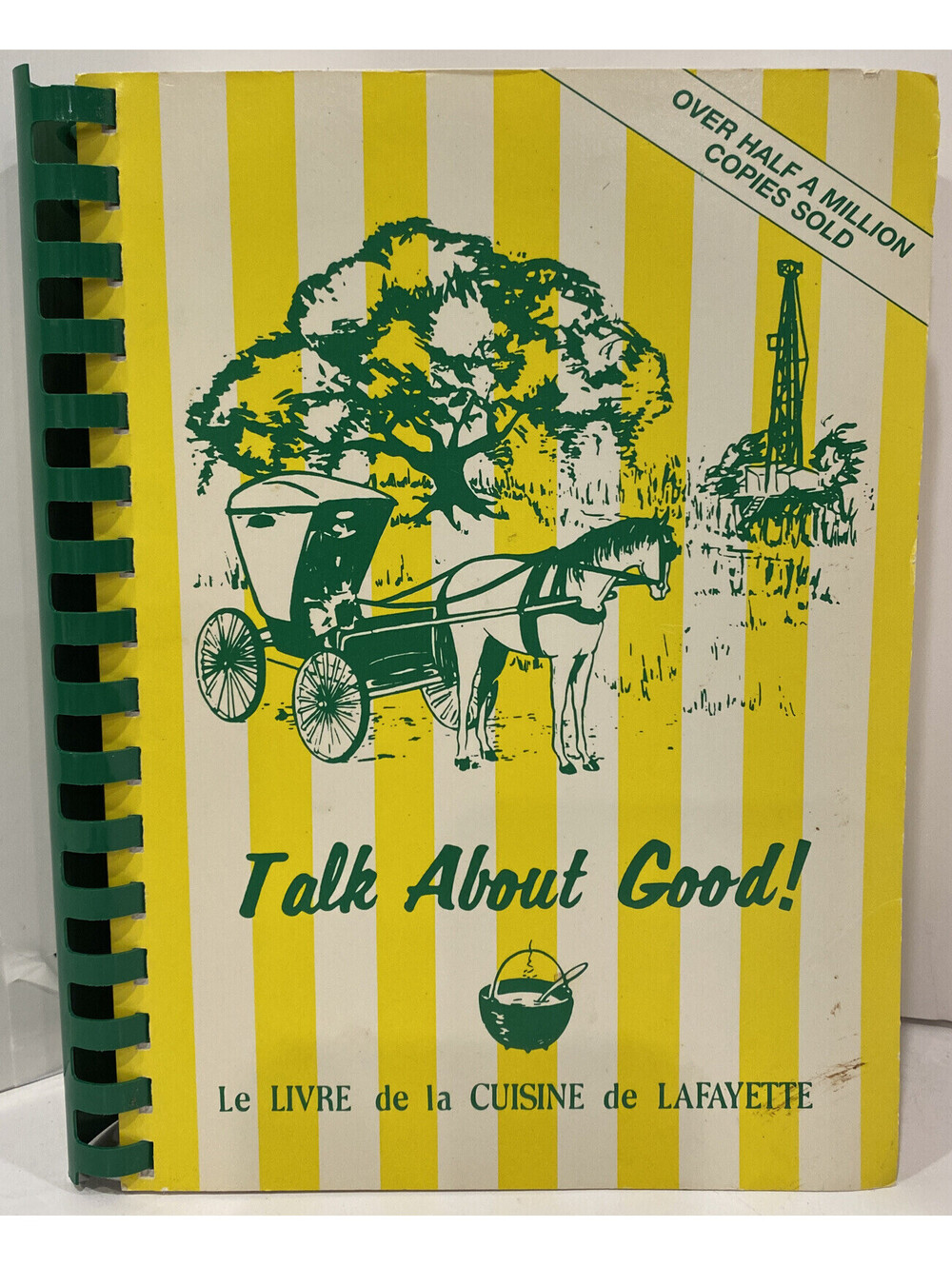 Talk About Good! Lafayette Junior League Cookbook Louisiana 1991